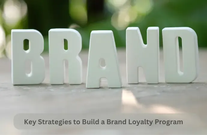 How to create a brand loyalty program